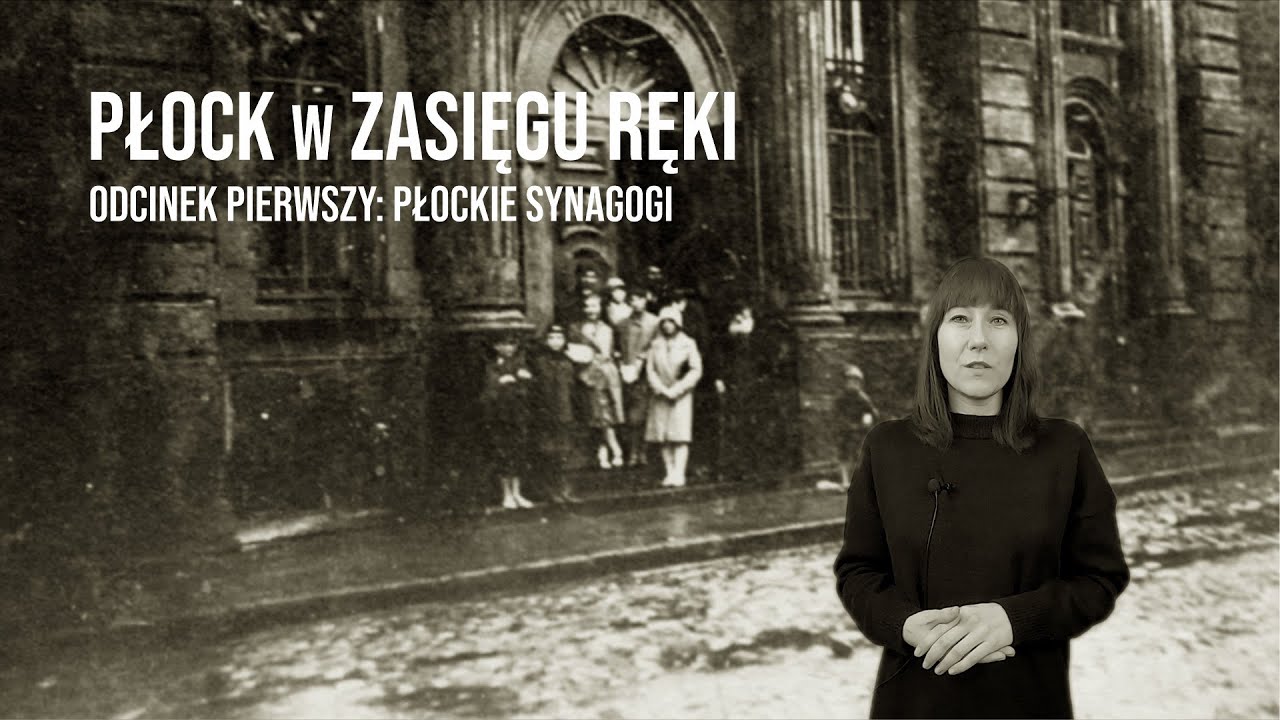 Płock w zasięgu ręki #1. Płockie synagogi