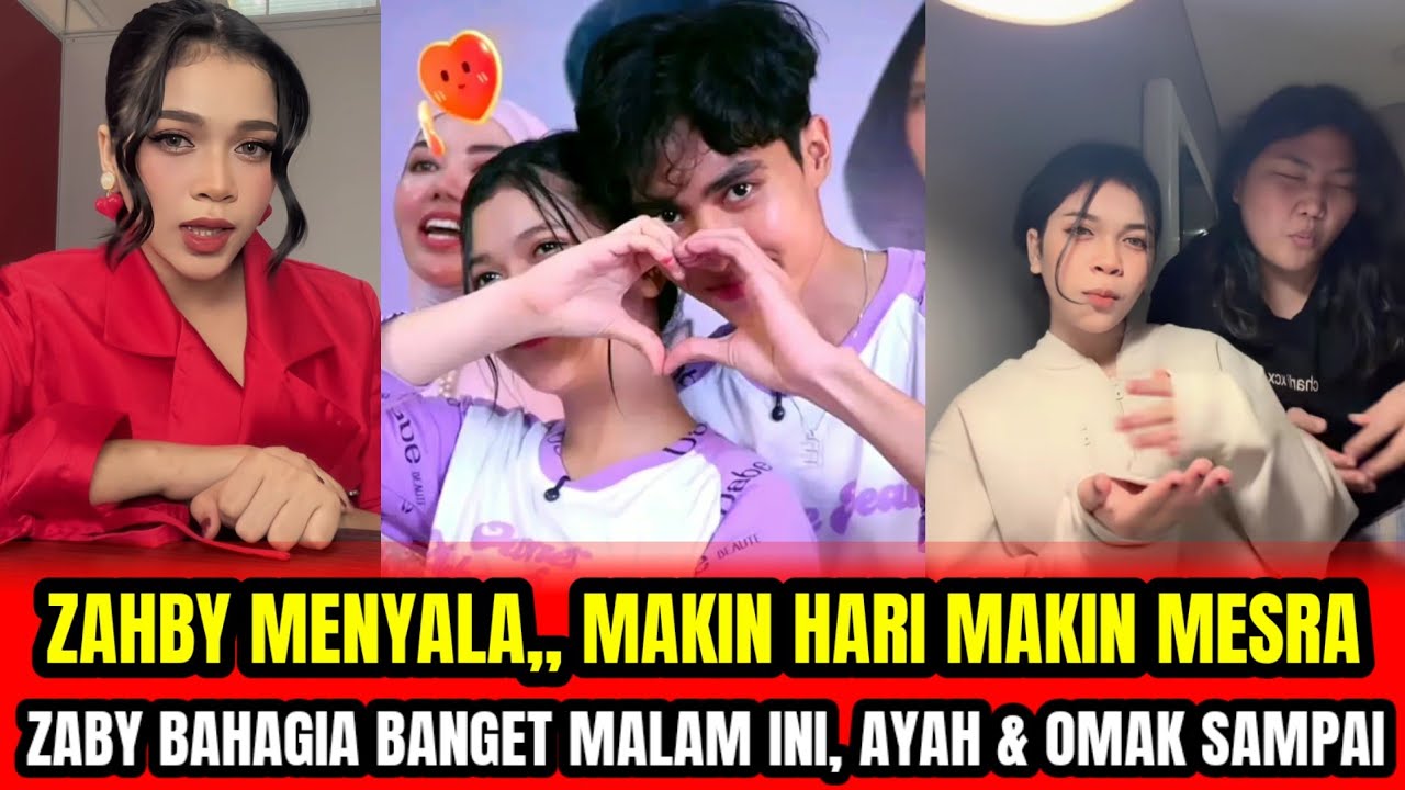 ZAHBY MENYALA❗MAKIN HARI MAKIN MESRA, ZAHBY BAHAGIA BANGET MALAM INI, AYAH DAN OMAK SAMPAI‼️