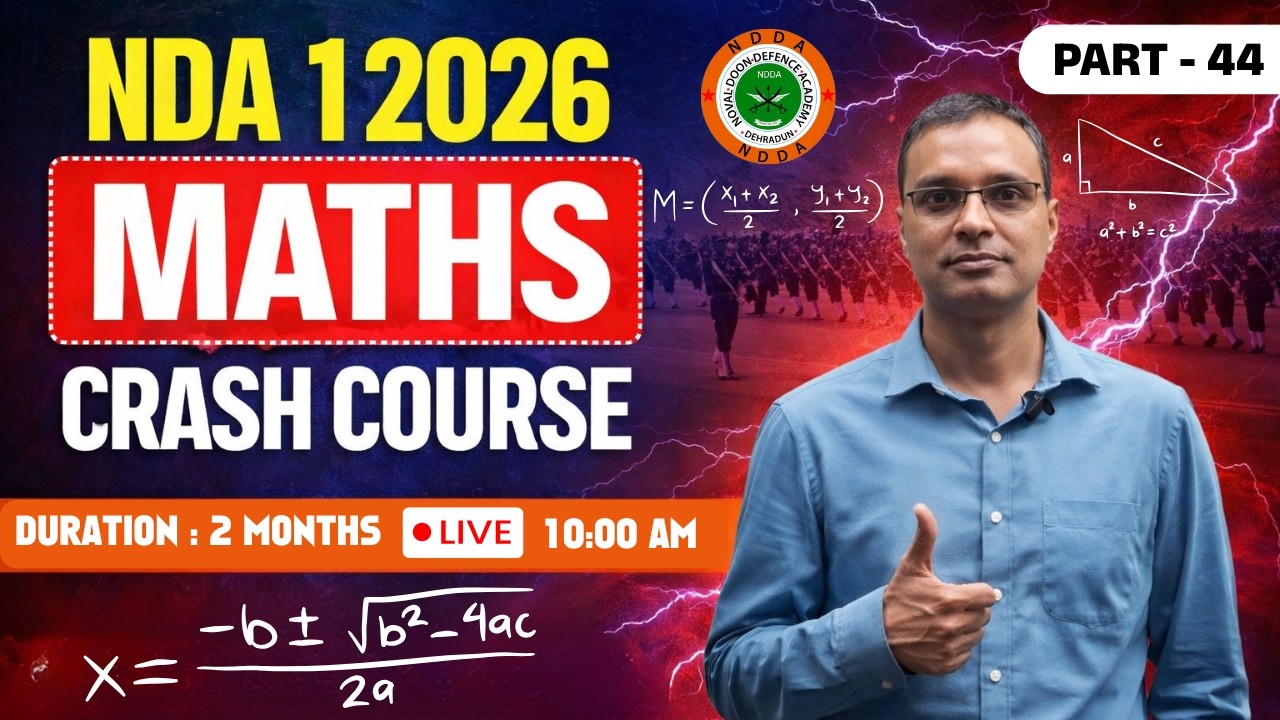 NDA 1 2026 Maths Crash Course Part 44 | 2 Months Complete Preparation | Live Class by Vivek Sir