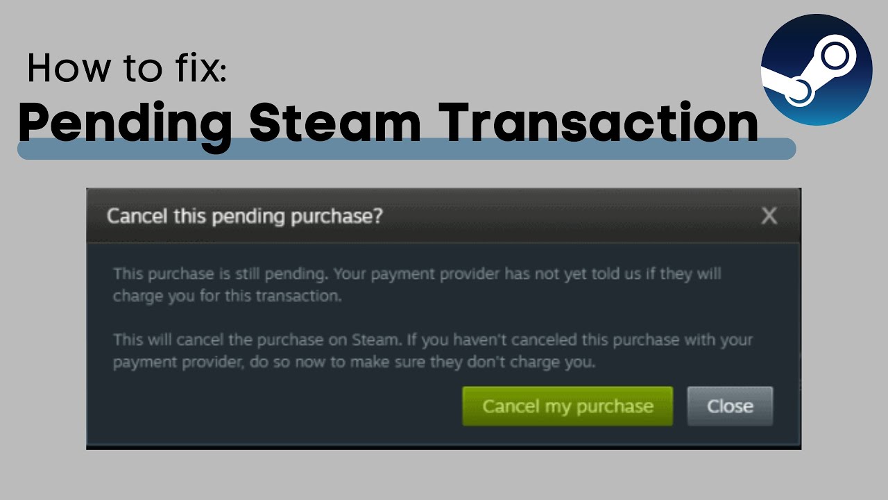 How To Fix Steam Pending Transaction Payment Error - Full Guide