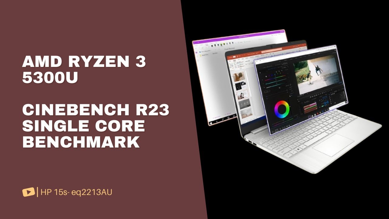 AMD Ryzen 3 5300U - Cinebench R23 Single Core Benchmark | HP 15s- eq2213AU