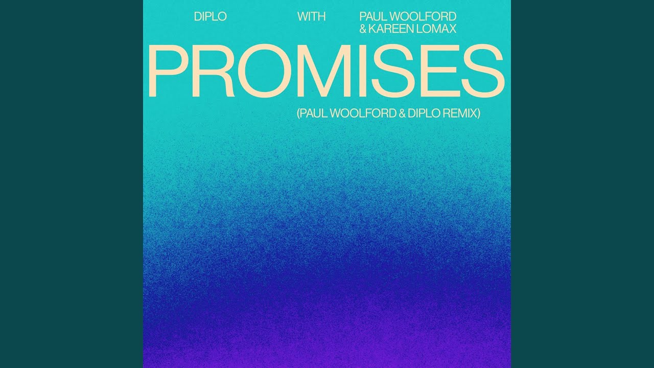 Promises (Paul Woolford & Diplo Remix)