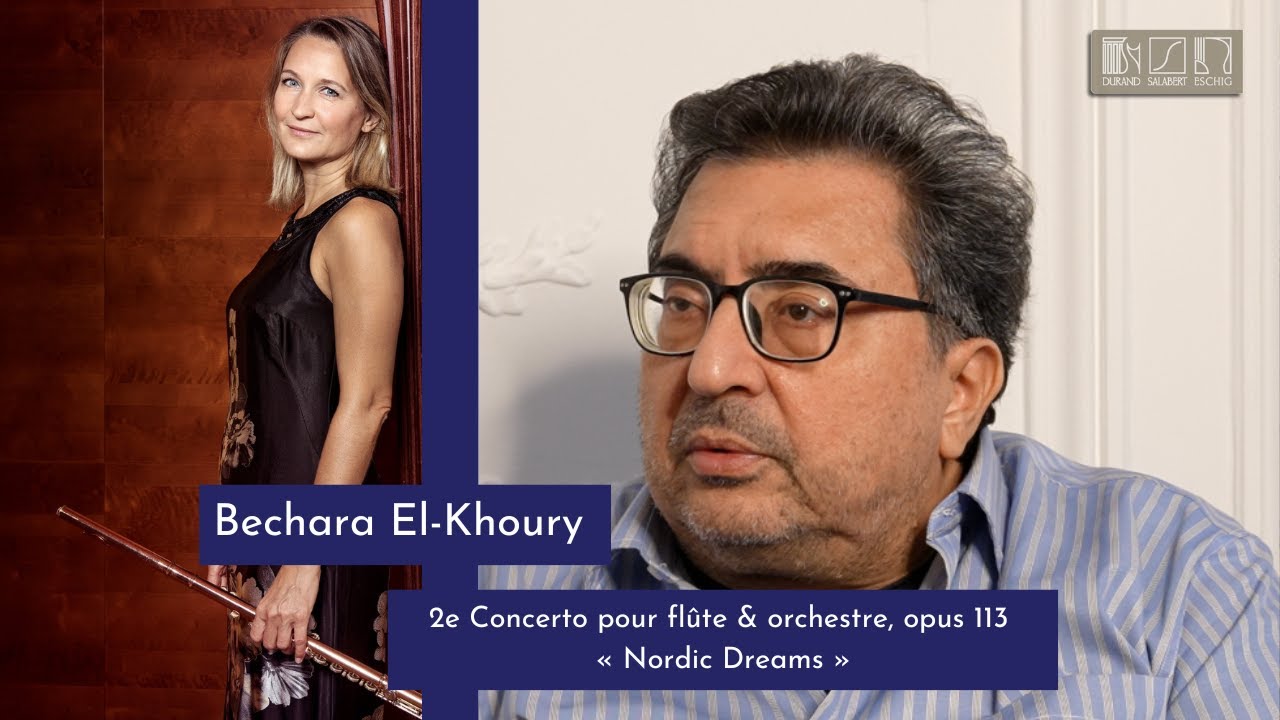 Bechara El-Khoury - 2e Concerto pour flûte & orchestre, opus 113 