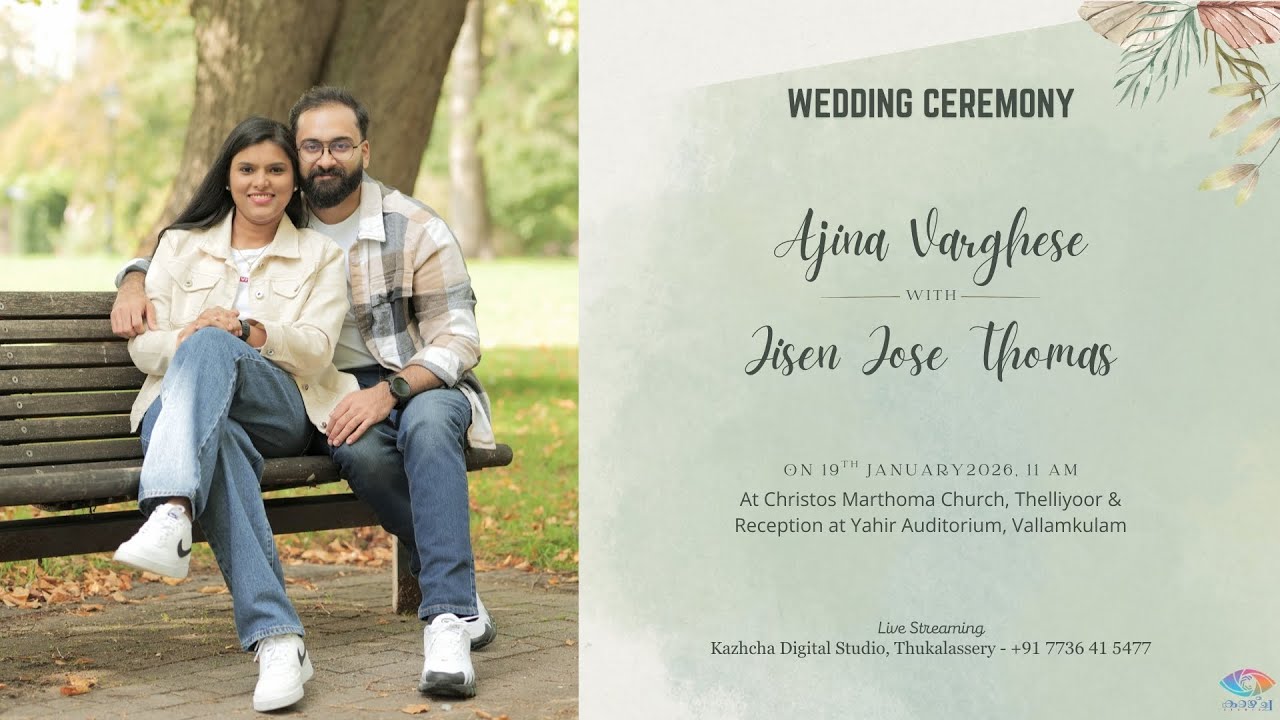 Wedding Ceremony Live Streaming of Ajina Varghese with Jisen Jose Thomas