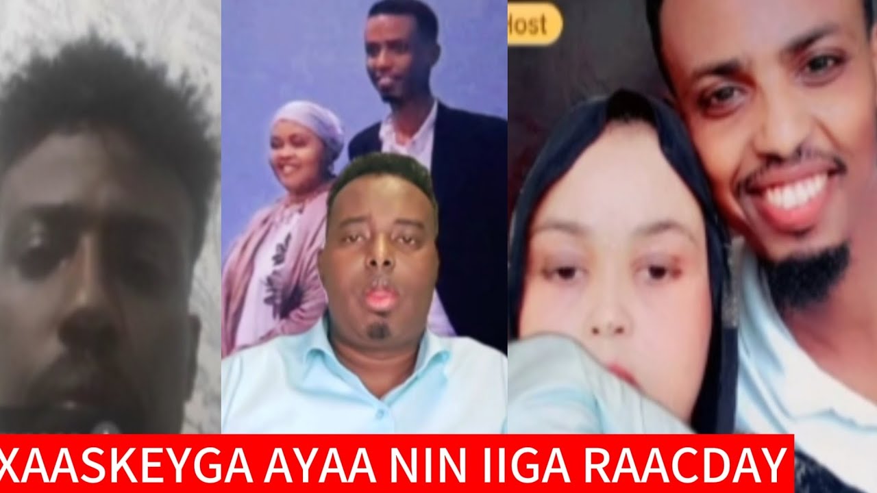 SUBXANALLAH CEEB LOOMA DHINTO XAASKEYGA NIN IIGA RAACDAY WAAKU HANTIBEELAY MAXKAMADA DAHIR ALASOW 