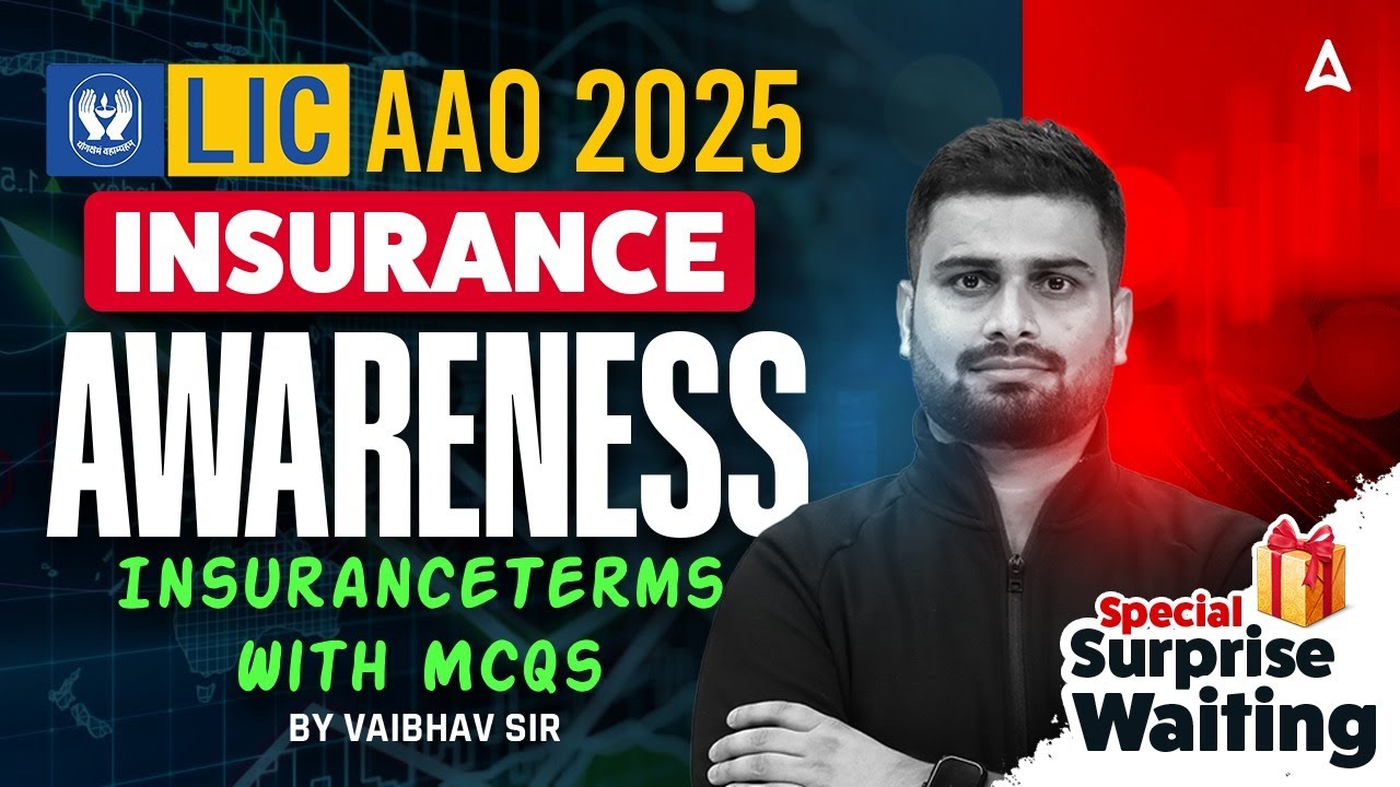 LIC AAO 2025|Insurance Awareness|Terms &Types Of Insurance With MCQs Special Surprise By Vaibhav Sir