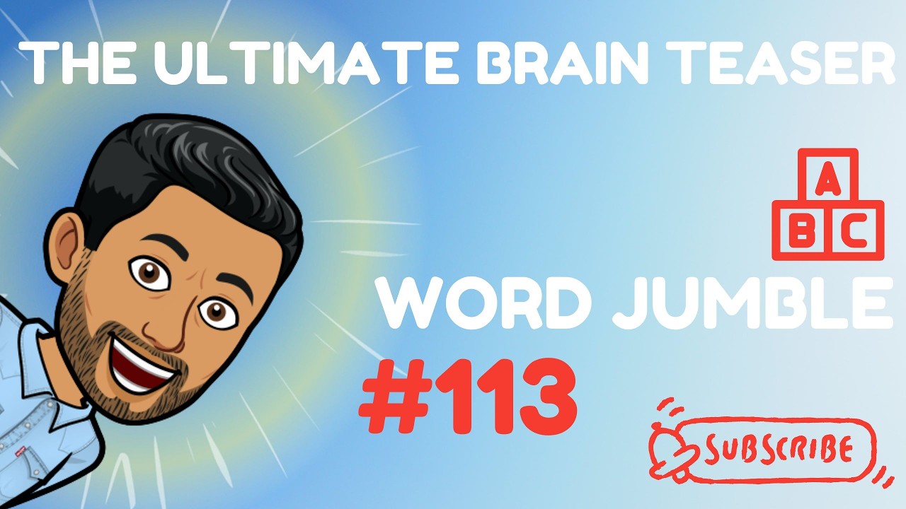 Word Jumble #113 - Test Your Word-Solving Skills