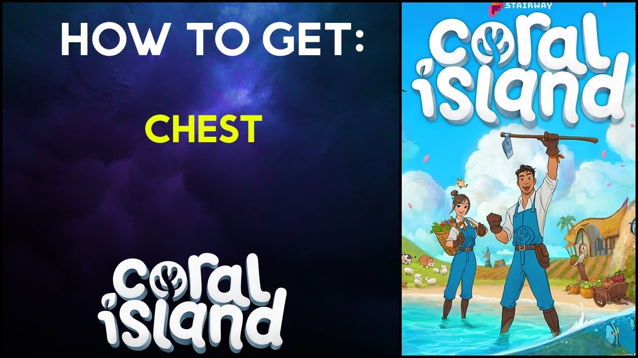 How To Get - Chest - Coral Island