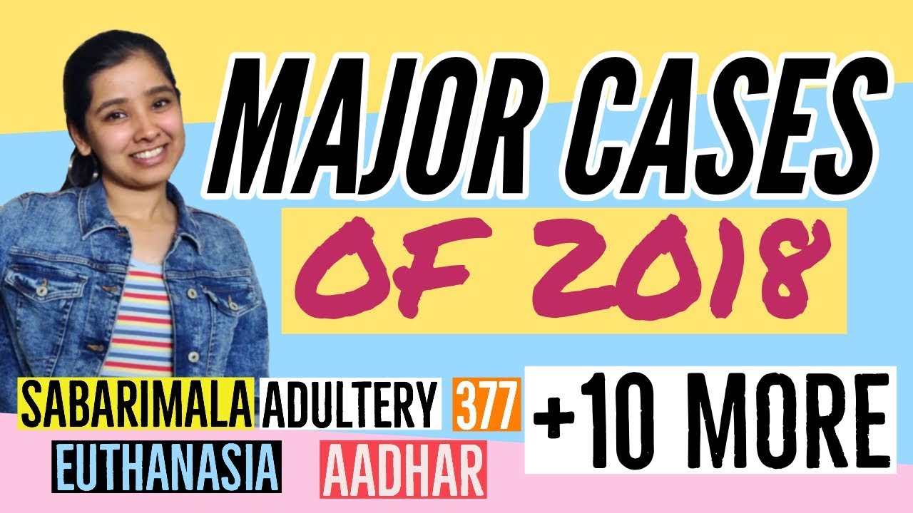Major Landmark Cases of Supreme Court 2018 | Latest Judgements of 2018