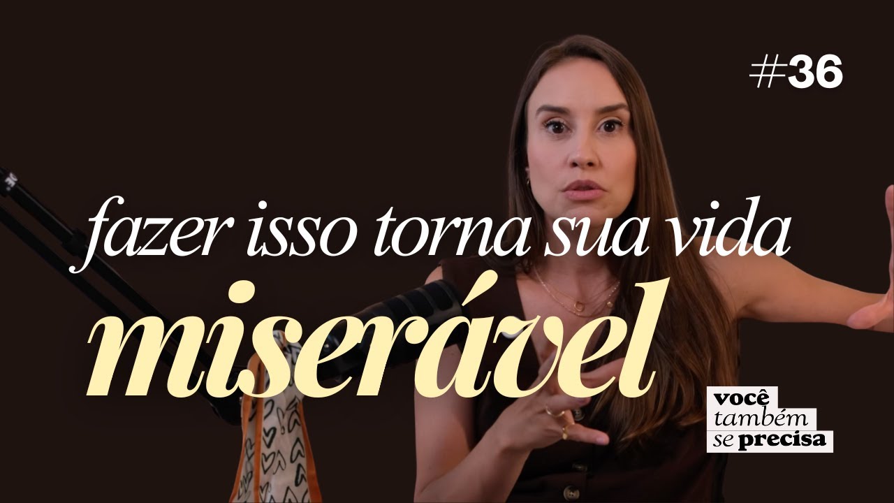 pare de viver para agradar os outros e viva com mais verdade - podcast | #36