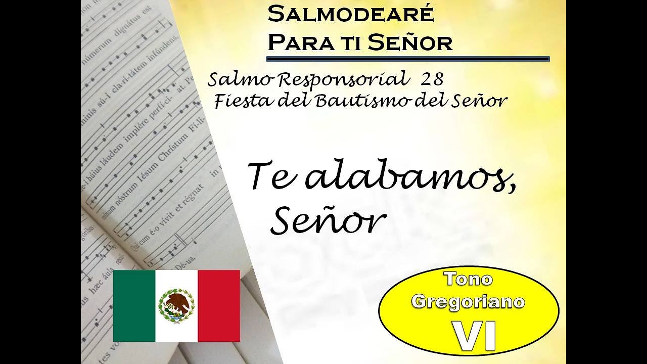 Salmo Responsorial 28 fiesta del  Bautismo A  lecc  mexicano   modo gregoriano