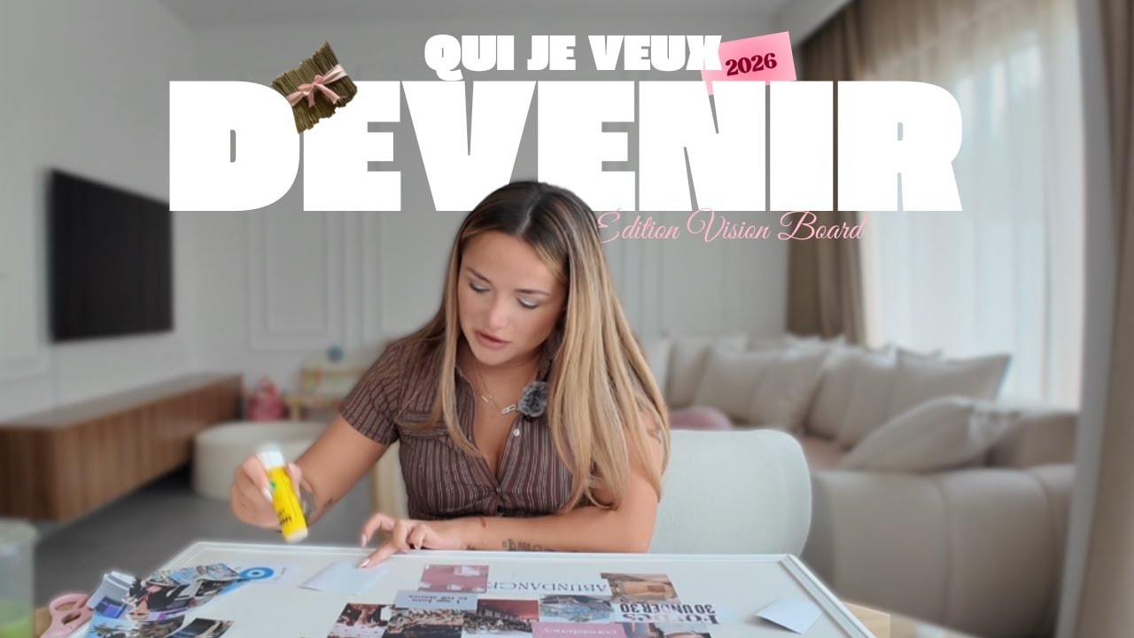 QUI JE VAIS DEVENIR EN 2026 - mon vision board