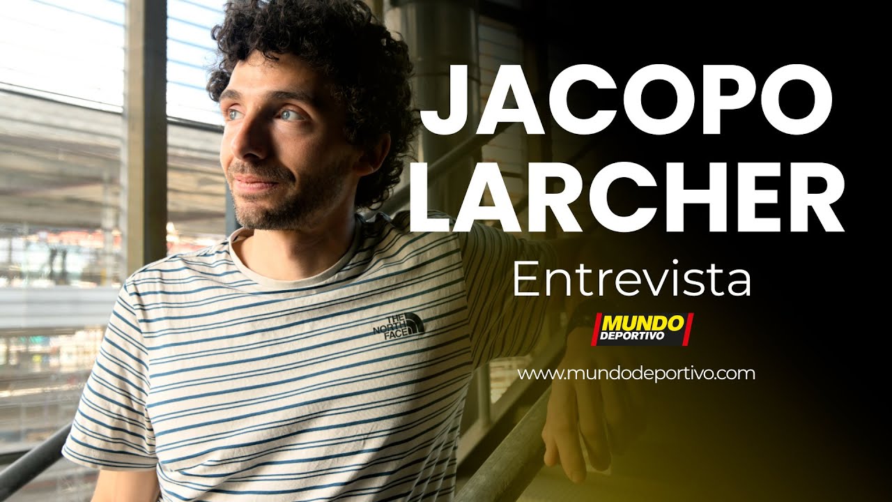 Entrevista a Jacopo Larcher