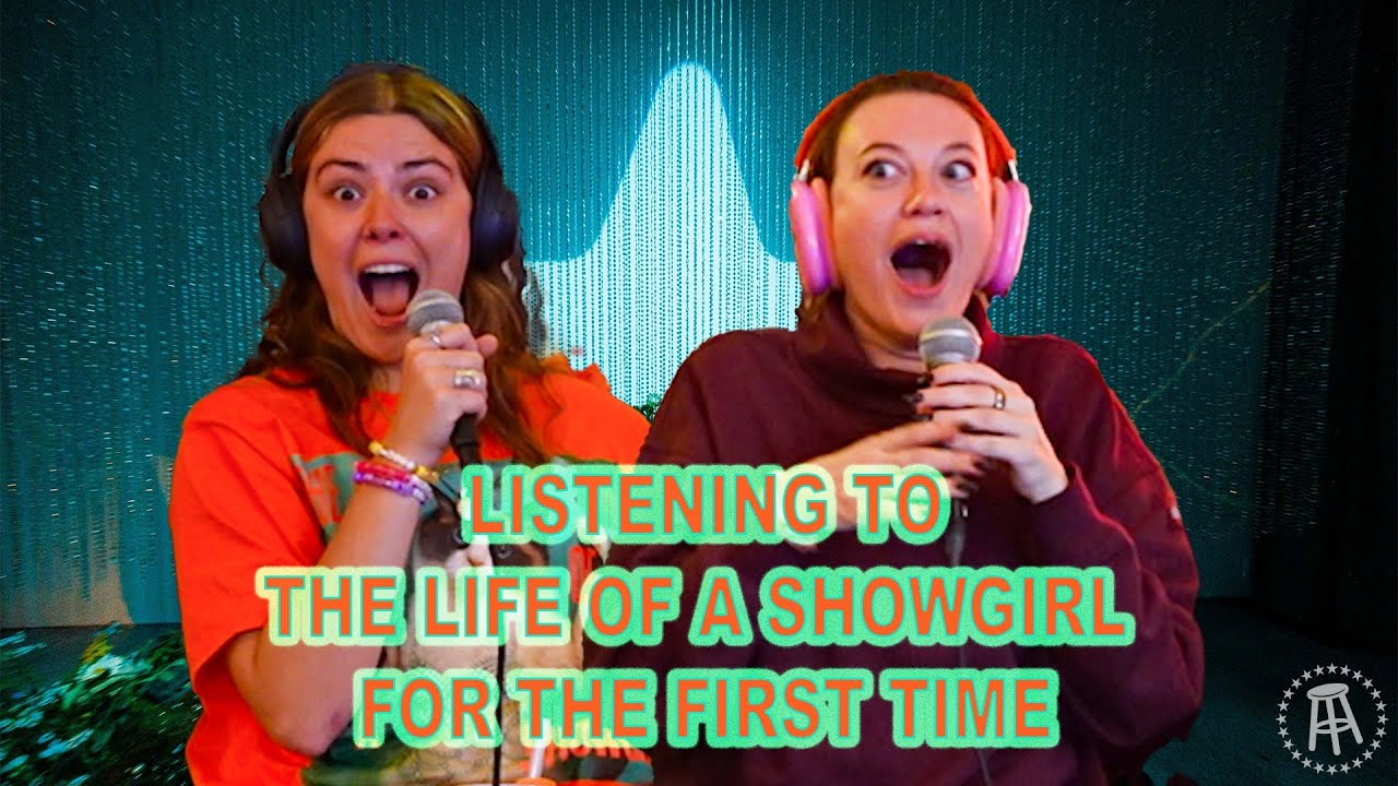 THE LIFE OF A SHOWGIRL FIRST LISTEN AND REACTION *SILENT DISCO*