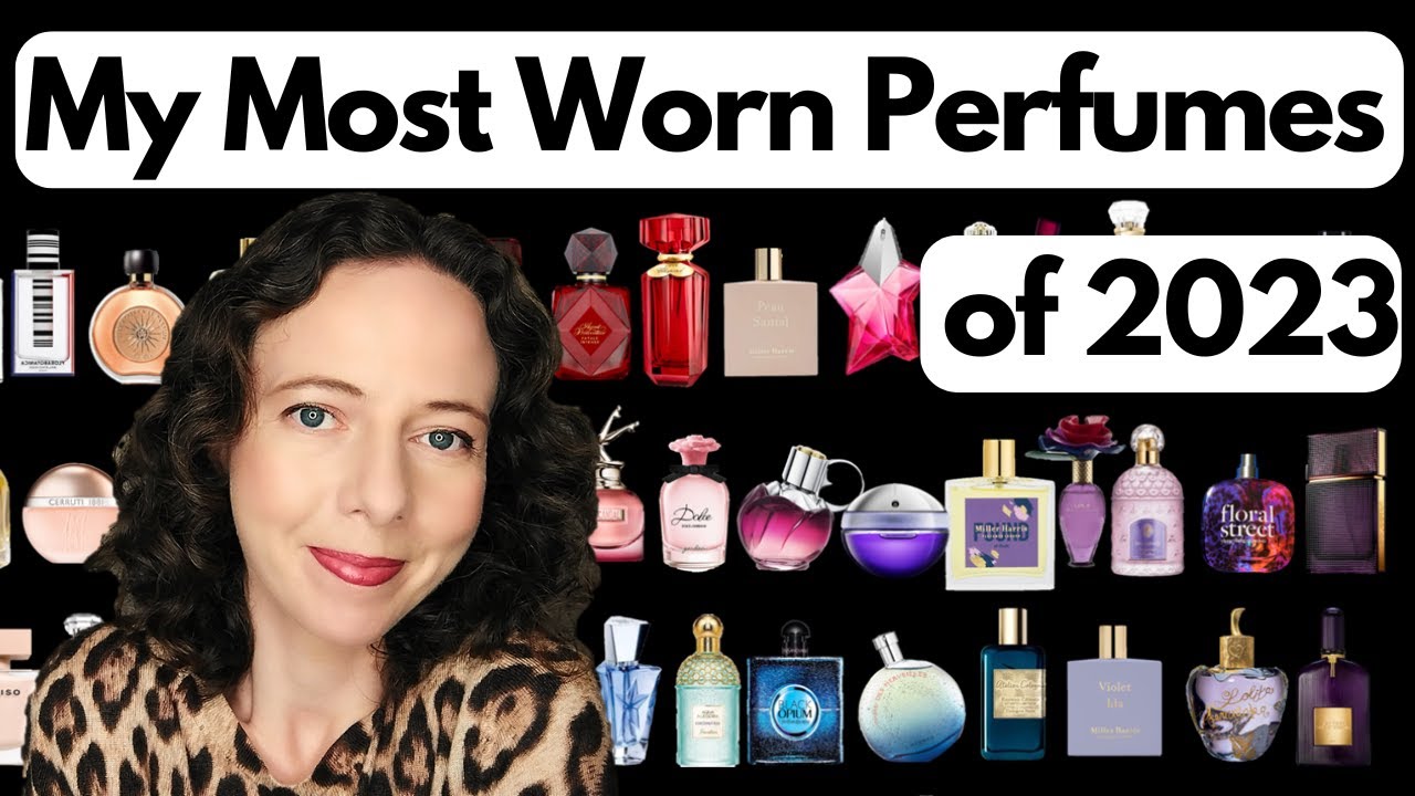 Most Worn Perfumes 2023 Perfume Collection Fragrances Affordable Best Designer Favourites Top 10 New