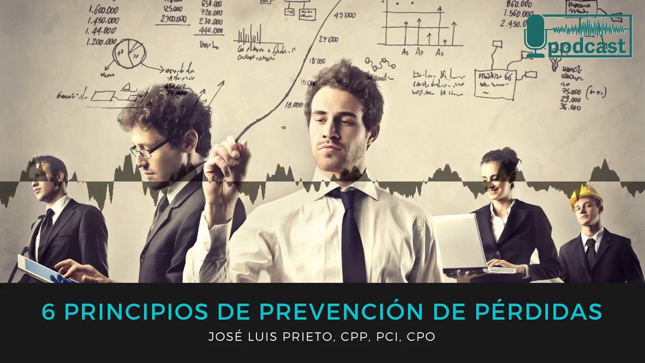 6 Principios de prevención de pérdidas | Podcast | Criminología corporativa