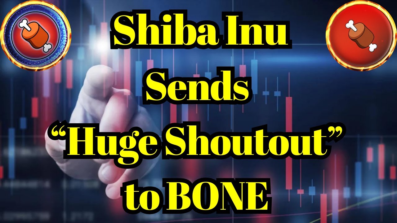 Altcoin Today | Shiba Inu Sends &ldquo;Huge Shoutout&rdquo; to BONE: Here&rsquo;s Why