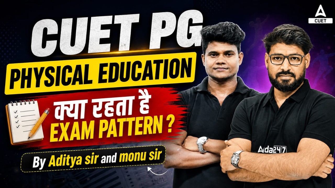 CUET PG Physical Education Exam Pattern 2027 | Complete Syllabus Guide