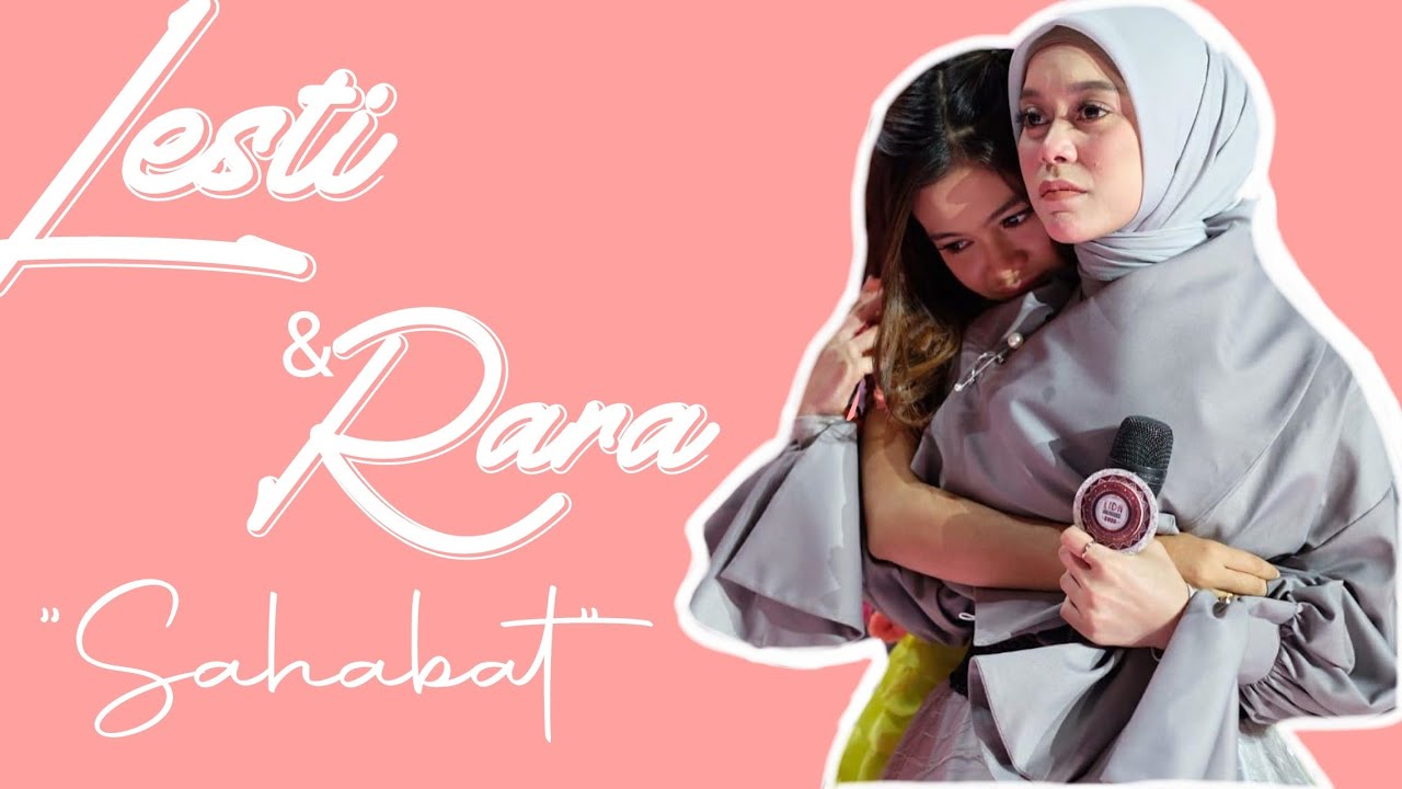 LESTI & RARA — SAHABAT