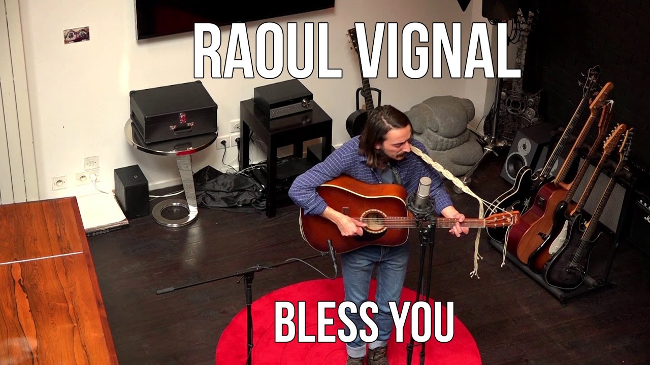 Raoul Vignal - Bless You | Acoustic live session in Paris