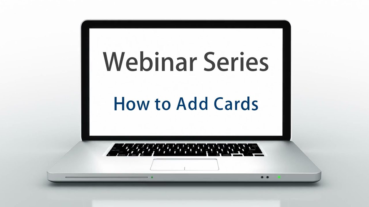 Adding Cards in ATRIUM