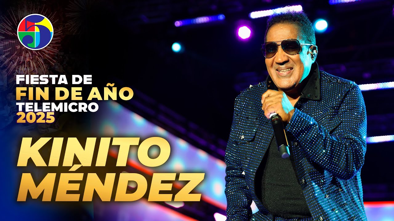 Kinito M&eacute;ndez  | Fiesta de Fin de A&ntilde;o Telemicro 2025