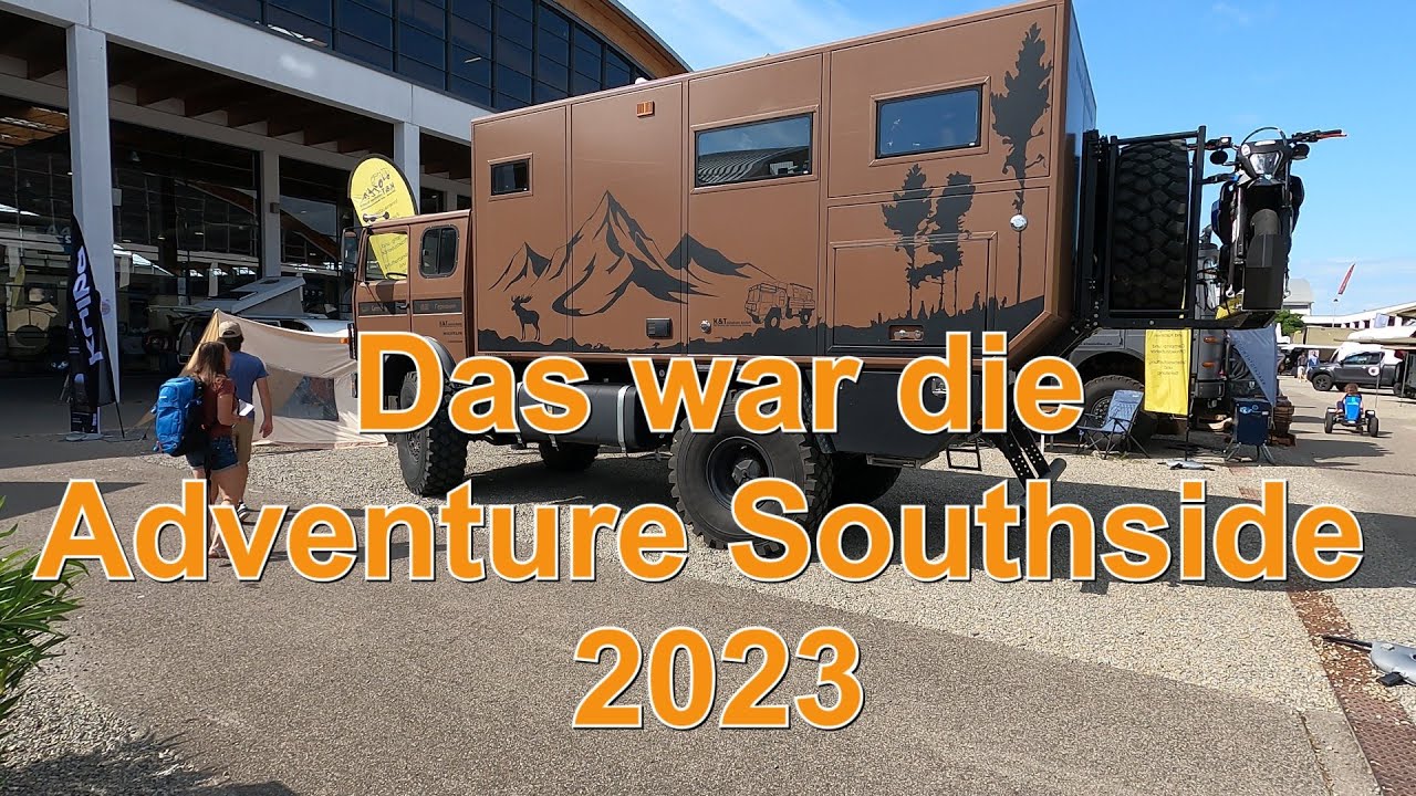 Das war die Adventure Southside 2023. Es ist DIE Overlander Messe in der Bodensee Region.