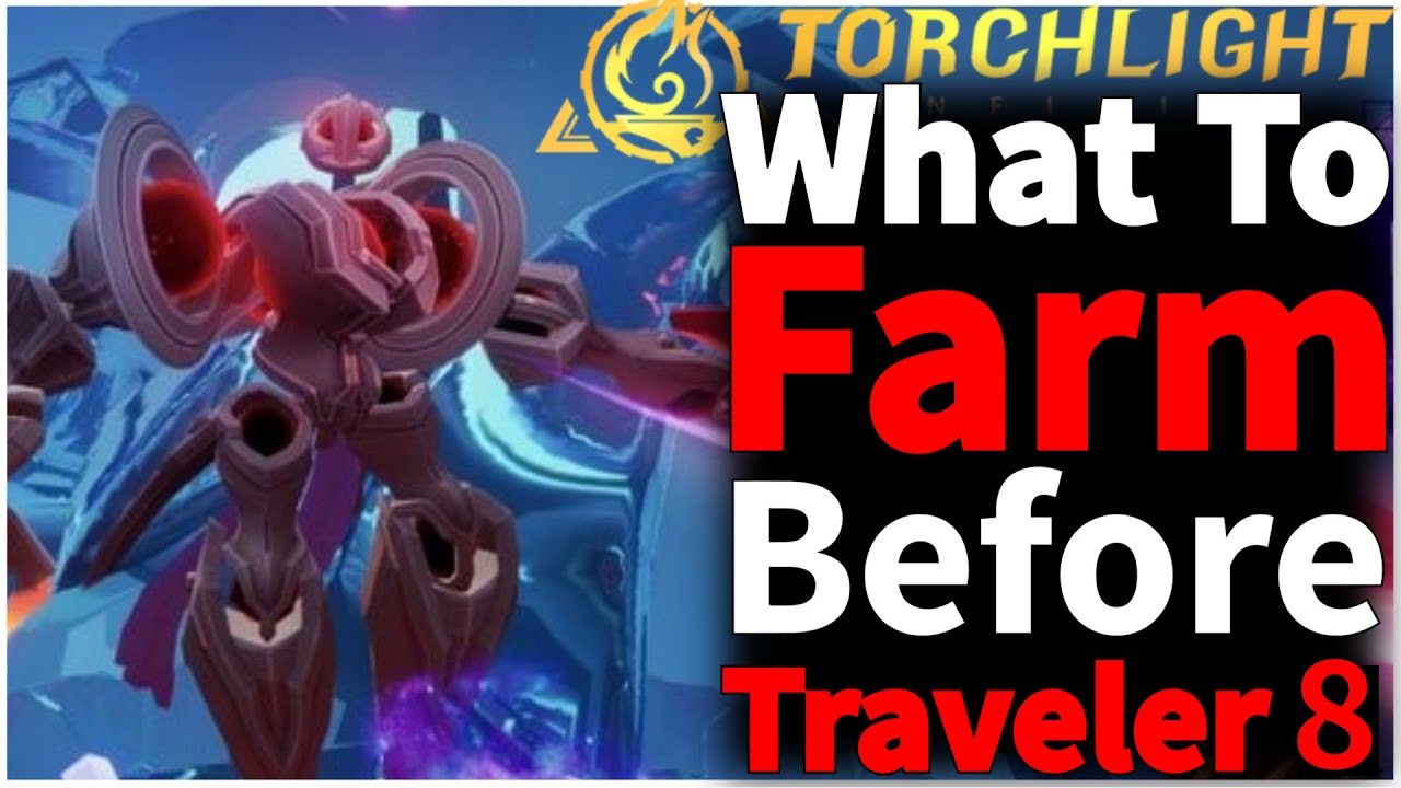 Torchlight Infinite What To Farm In Timemark 7 To Get To Timemark 8 | Outlaws
