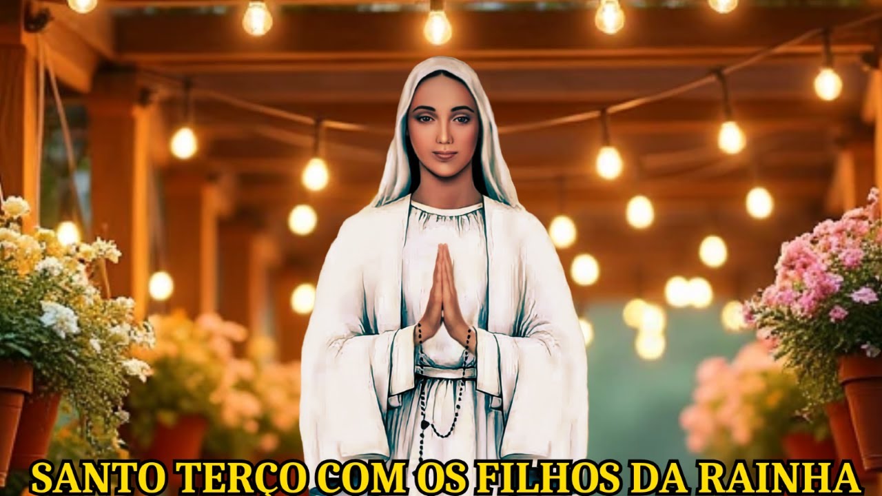 SANTO TERÇO COM OS FILHOS DA RAINHA
