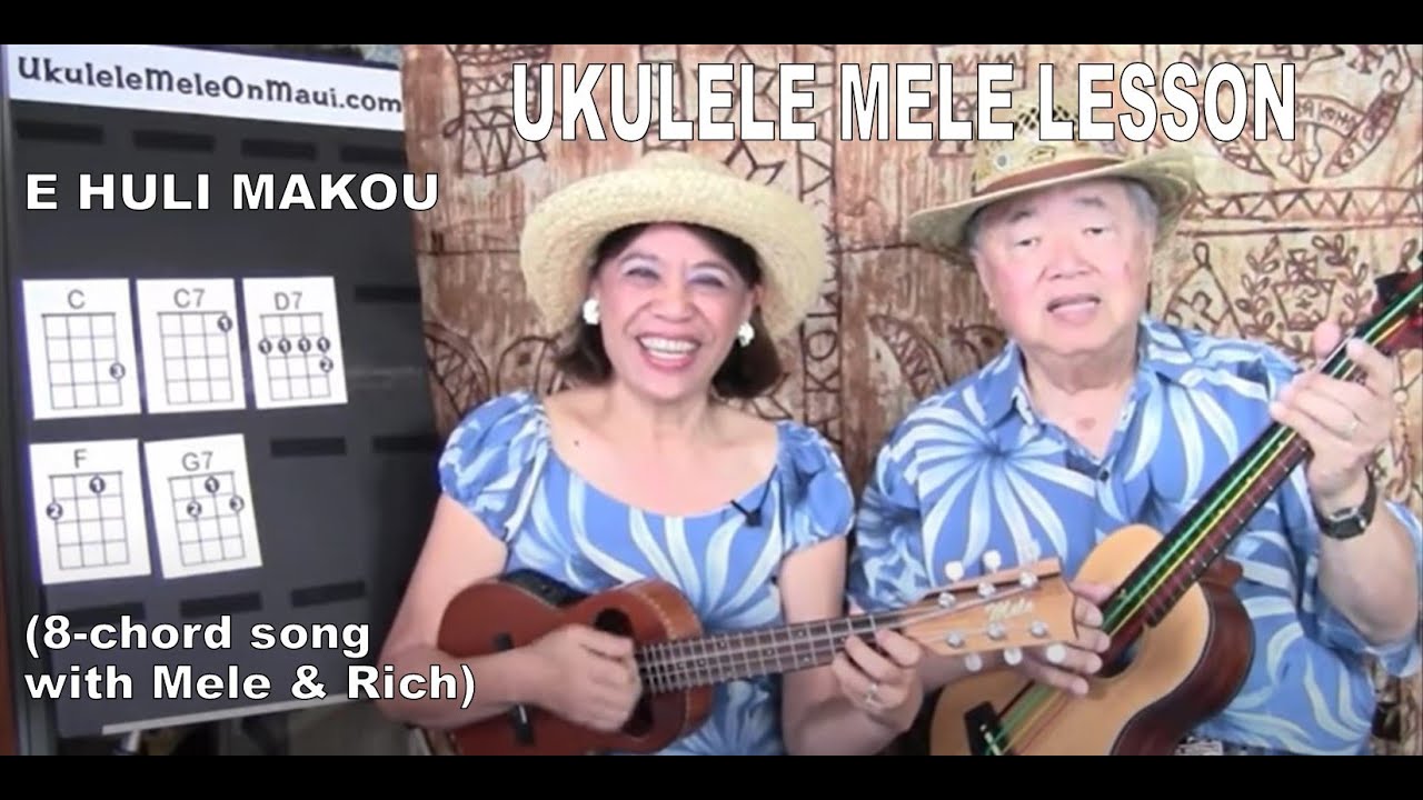 Ukulele Mele Lesson | E Huli Makou | 8-chord song with Mele and Rich (revised)
