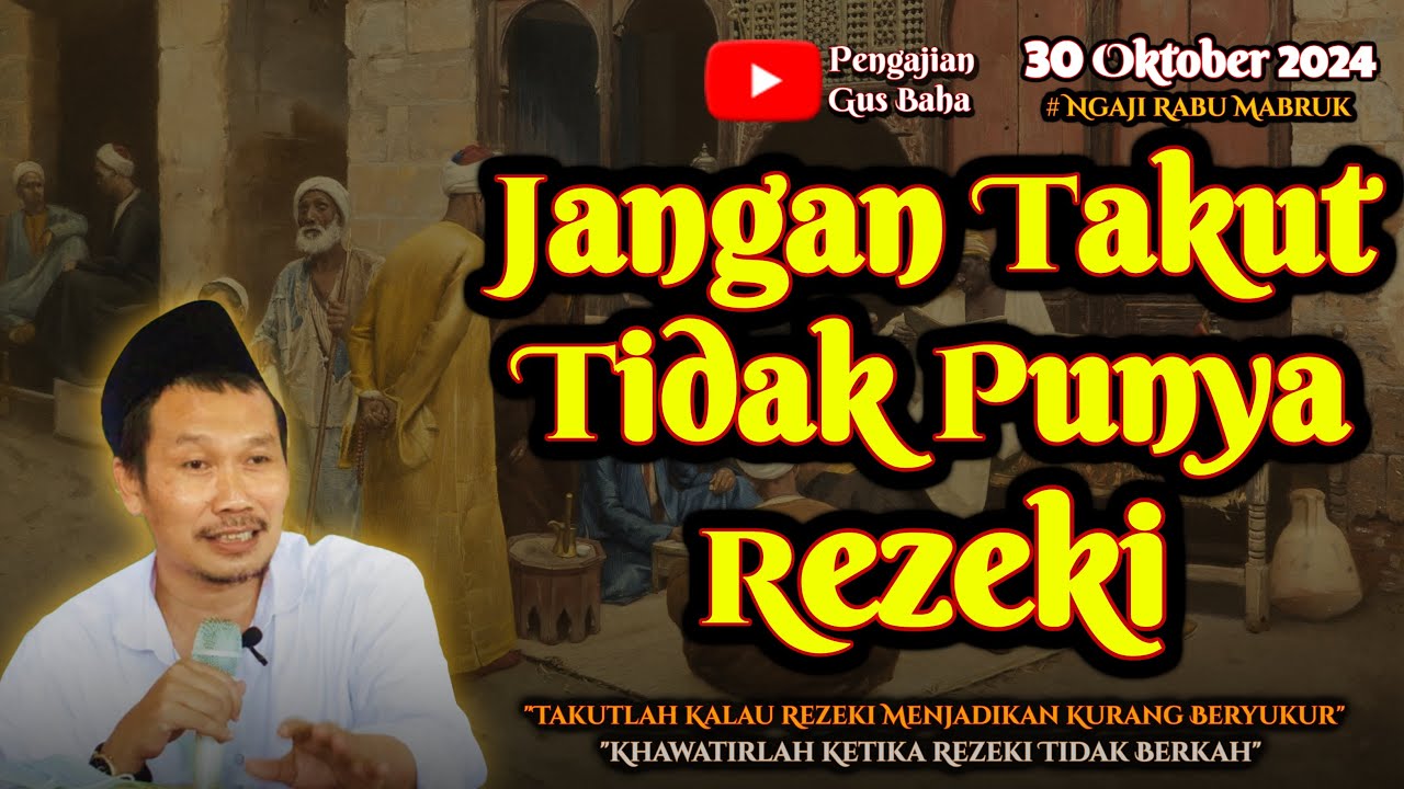 Jangan Takut Tidak Punya Rezeki | Gus Baha Terbaru