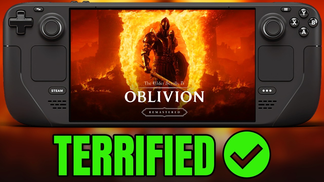 The Elder Scrolls IV Oblivion Remastered is Steam Deck TERRIFIED