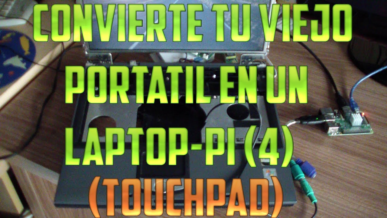Convierte tu viejo portátil en un LAPTOP-PI (4)