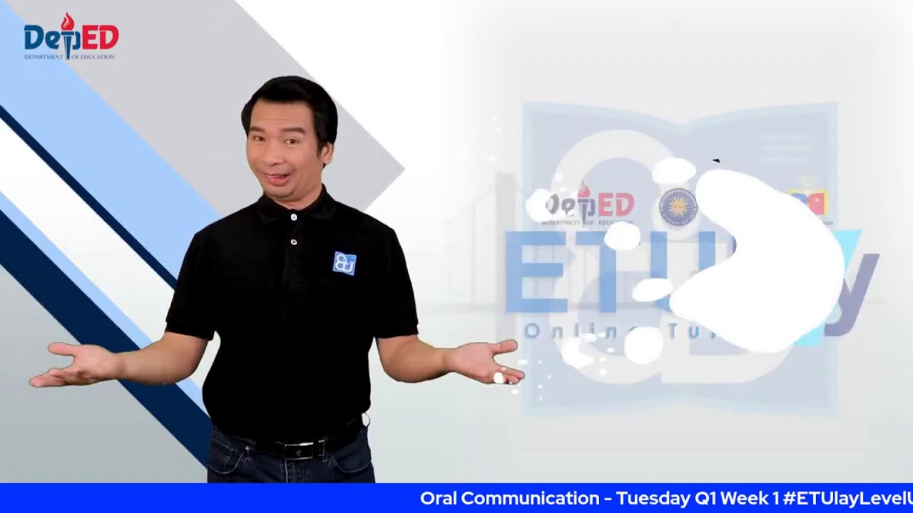 Oral Communication  - Tuesday Q1 Week 1 #ETUlayLevelUp