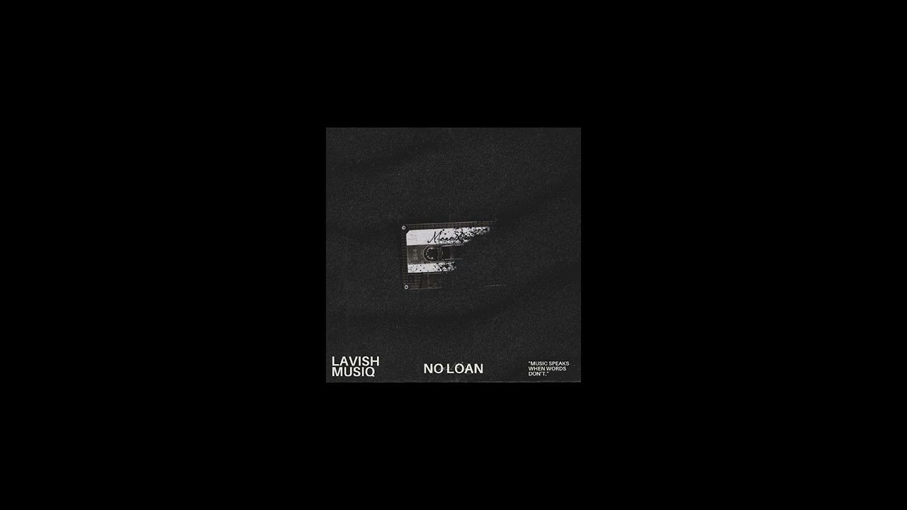 Lavish MusiQ - No Loan