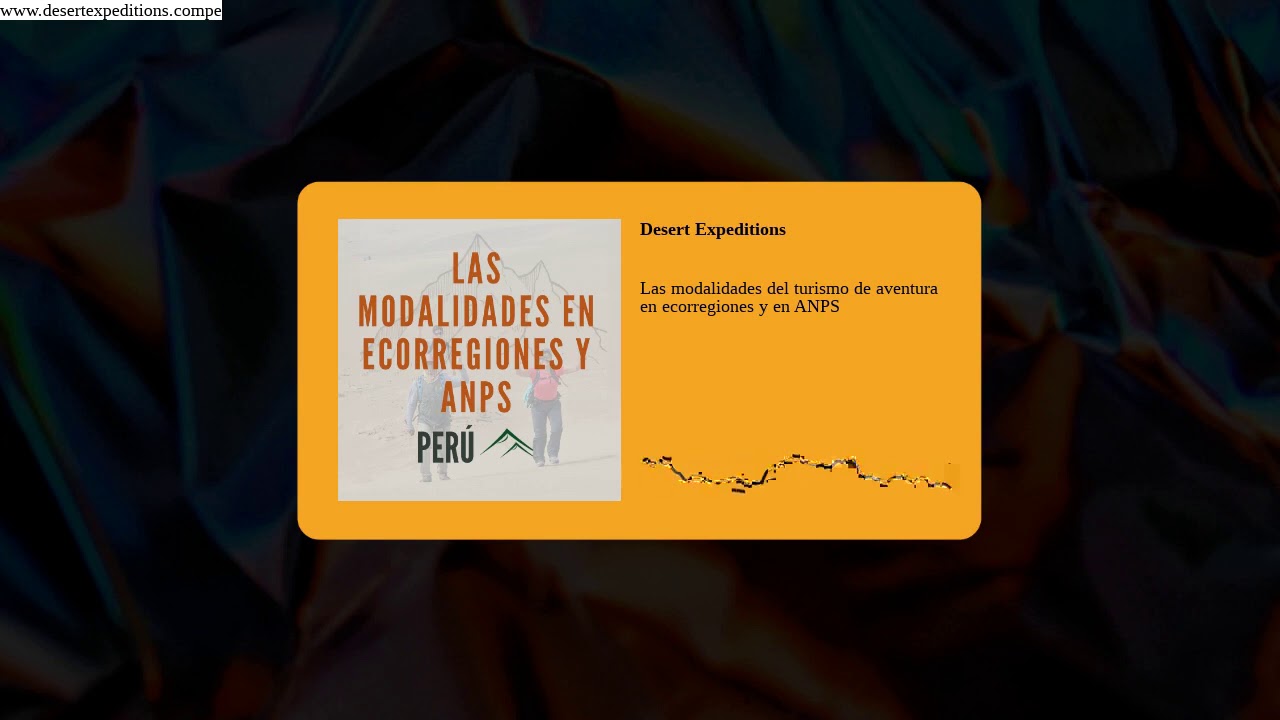 Episodio 5: Las Modalidades del Turismo de Aventura en Ecorregiones y en ANPS