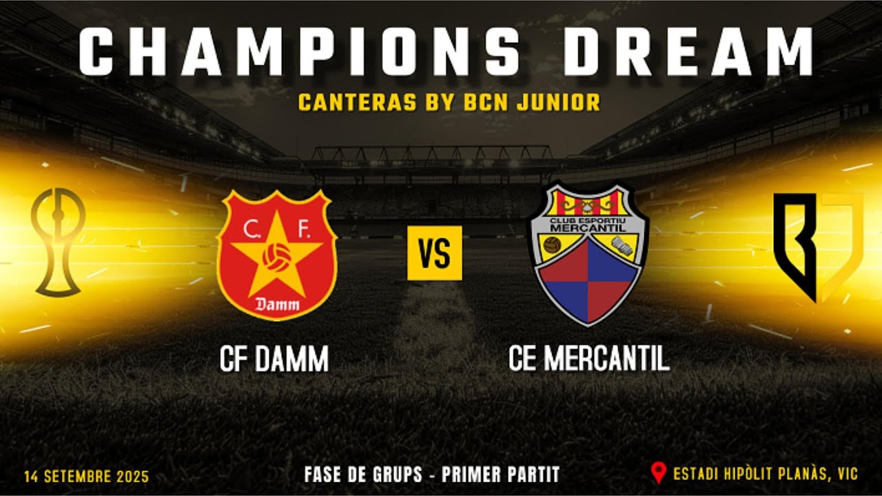 CHAMPIONS DREAM CANTERAS 2025: CF DAMM vs CE MERCANTIL S10