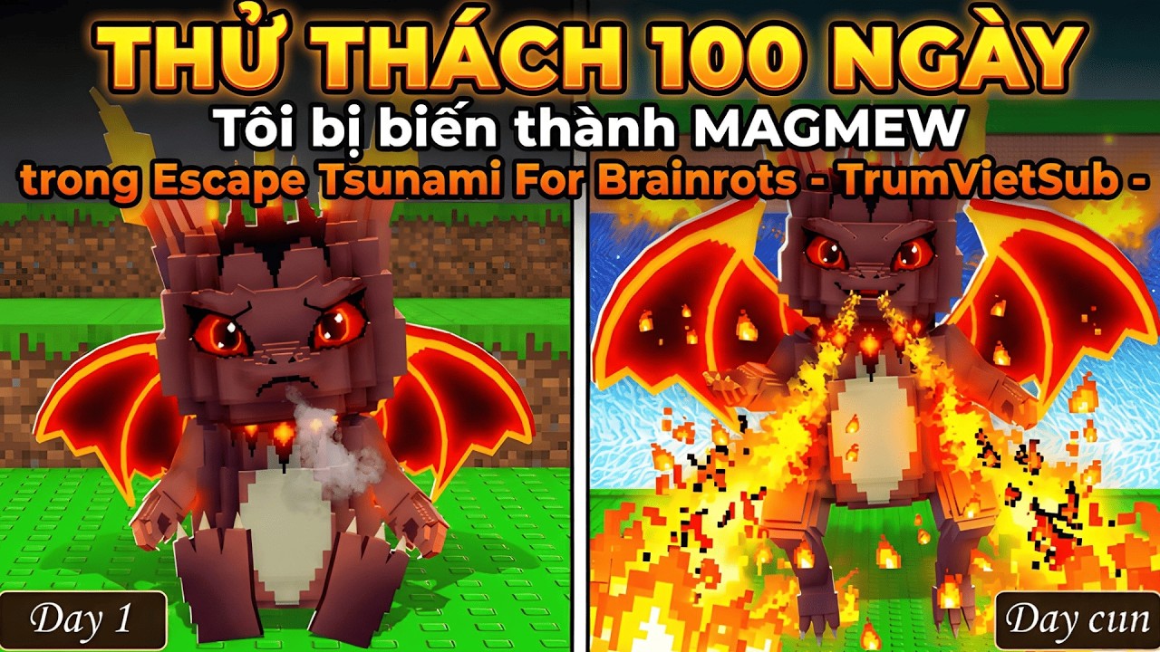 Thử thách 100 NGÀY tôi bị biến thành MAGMEW trong Escape Tsunami For Brainrots - TrumVietSub -