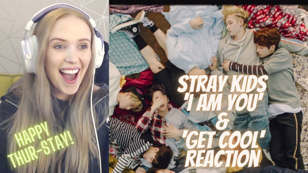 Stray Kids 'I am You' and 'Get Cool' First time M/V Reaction (Happy Thur-STAY!)