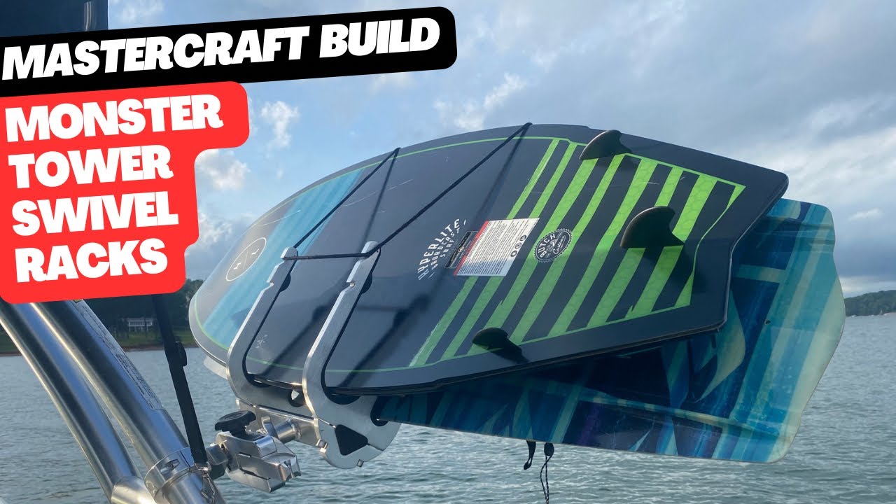 Mastercraft Build - Monster Tower Wakeboard & Wakesurf board Swivel Racks Review
