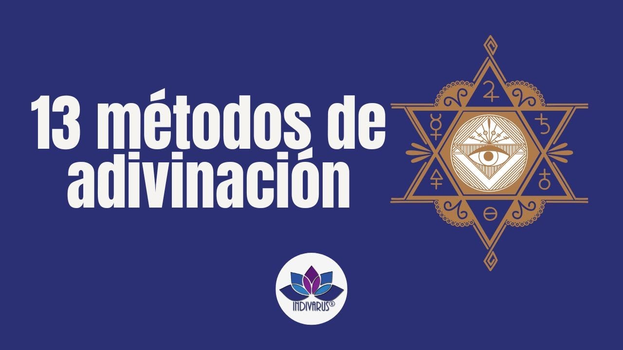 13 M&eacute;todos de Adivinaci&oacute;n