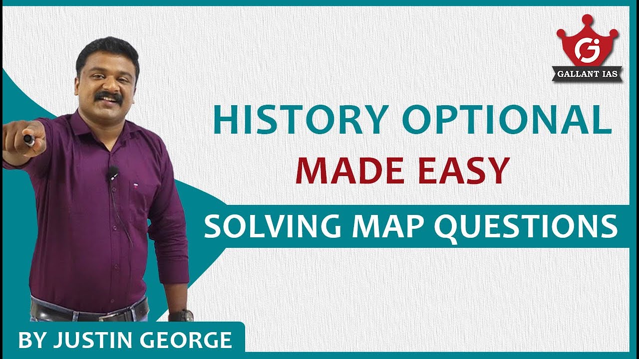 Solving Map Questions | History optional - Made Easy | UPSC CSE | Gallant IAS