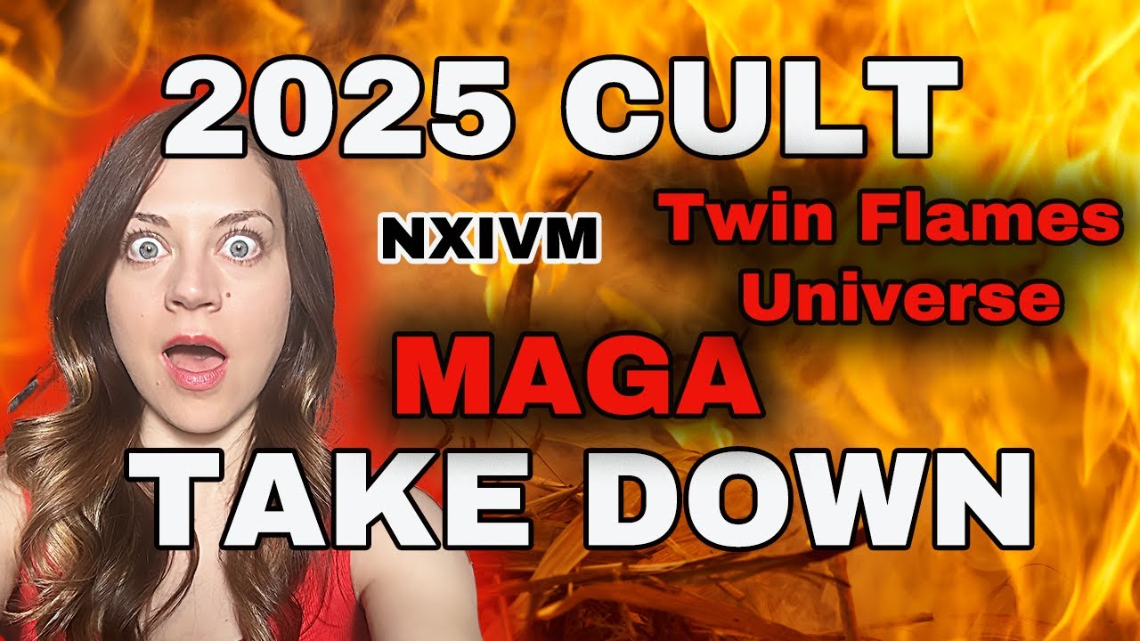 A CULTIC RECKONING: The Downfall of Twin Flames Universe, MAGA, NXIVM and MORE