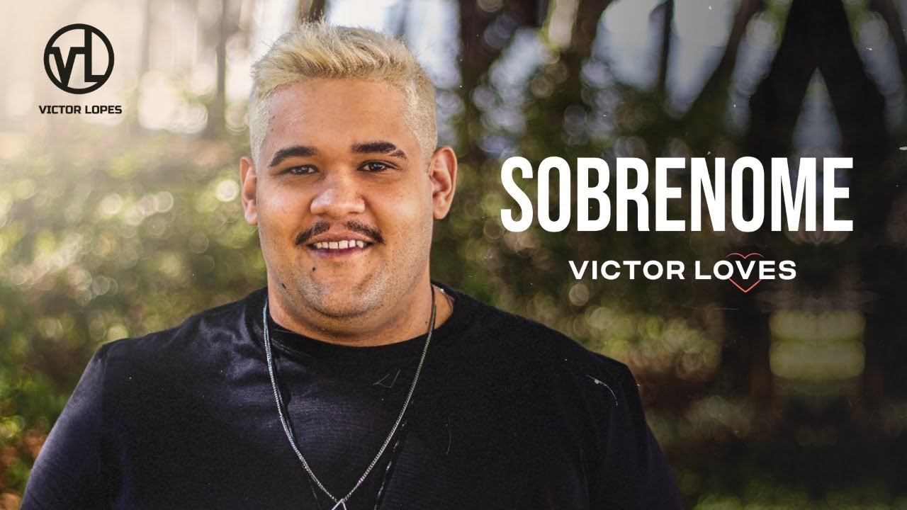 Sobrenome | Victor Lopes