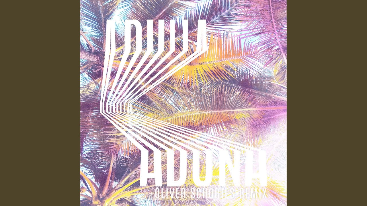 Aduna (Oliver Schories Remix)