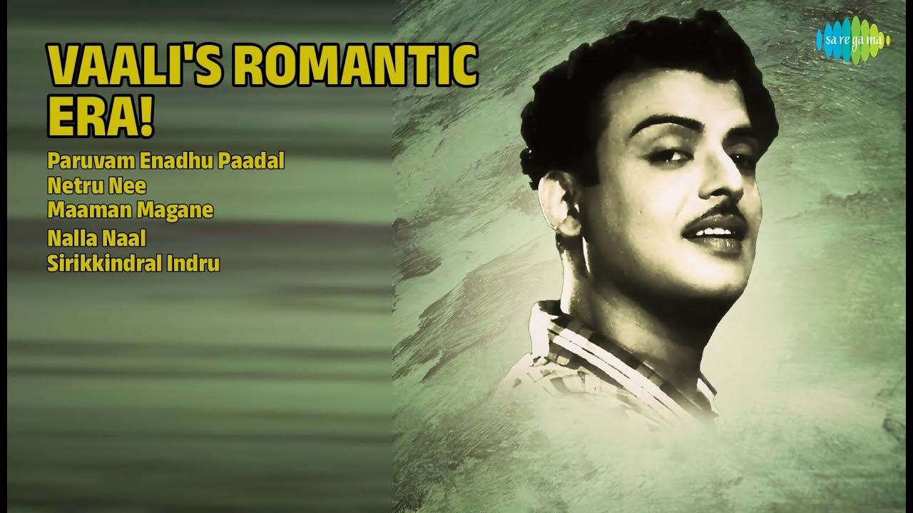 வாலியின் காதல் கானங்கள் |  Chorus Songs | Paruvam Enadhu Paadal | Netru Nee | Maaman Magane