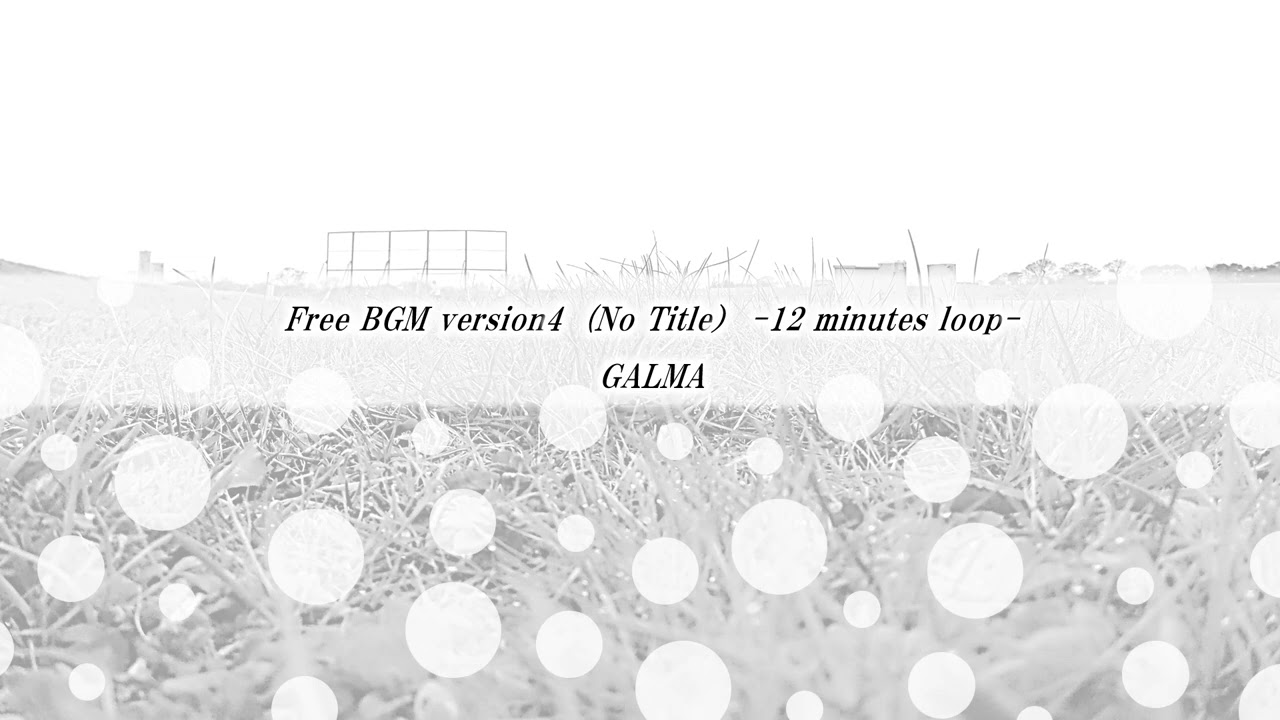 [ Free BGM ４ ] * No Title* -10 Minutes Loop - [ #オリジナル曲 ]