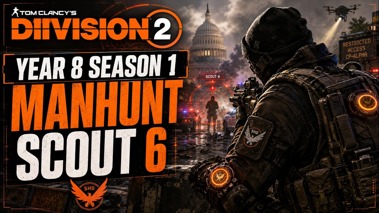 Division 2 Manhunt Scout 6 Guide and Solutions