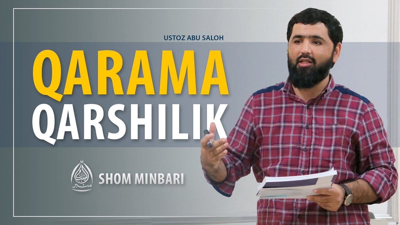 Qarama - Qarshilik - Abu Saloh #abusaloh #abu_saloh #shomminbari #shom minbari