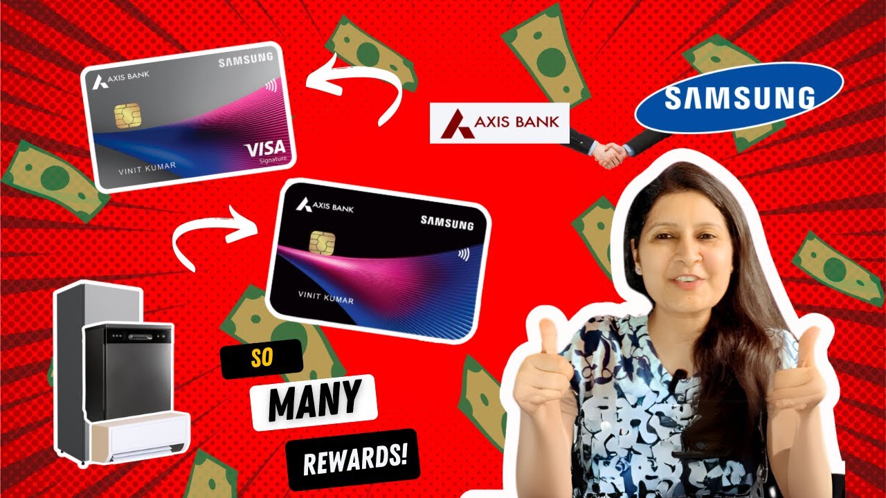 Samsung AXIS Bank Credit Card Review - ONE of Its Kind!